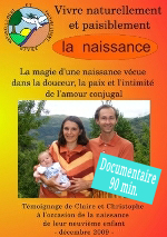 Documentaire Vivre Naturellement et Paisiblement la Naissance